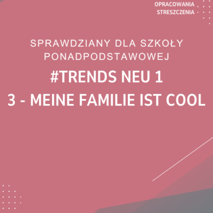 3. Meine Familie ist cool SPRAWDZIAN ODPOWIEDZI #trends neu 1