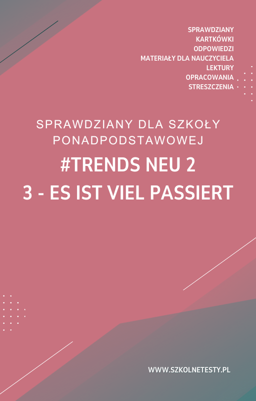 trends-neu-2-kapitel-3.png 3. Es ist viel passiert SPRAWDZIAN ODPOWIEDZI #trends neu 2 - obrazek 1
