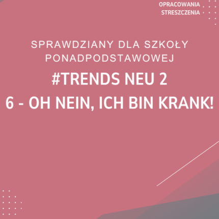 6. Oh nein, ich bin krank! SPRAWDZIAN ODPOWIEDZI #trends neu 2