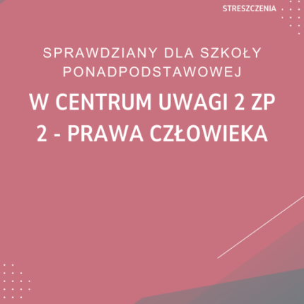 2. Prawa człowieka SPRAWDZIAN ODPOWIEDZI W centrum uwagi 2 Zakres podstawowy