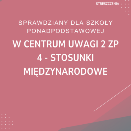 4. Stosunki międzynarodowe SPRAWDZIAN ODPOWIEDZI W centrum uwagi 2 Zakres podstawowy