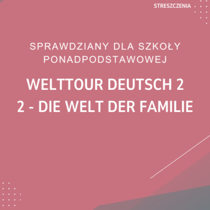 2. Die Welt der Familie SPRAWDZIAN ODPOWIEDZI Welttour Deutsch 2