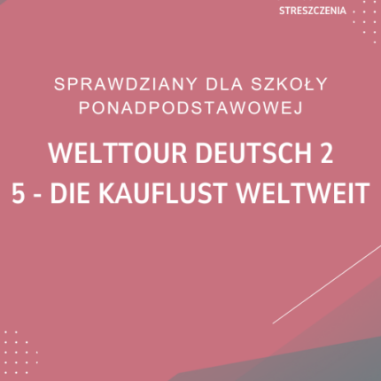 5. Die Kauflust weltweit SPRAWDZIAN ODPOWIEDZI Welttour Deutsch 2