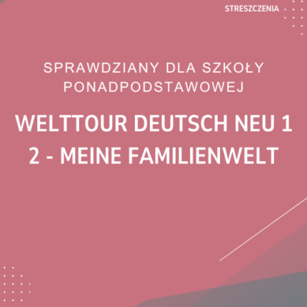 2. Meine Familienwelt SPRAWDZIAN ODPOWIEDZI Welttour Deutsch neu 1