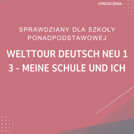 3. Meine Schule und ich SPRAWDZIAN ODPOWIEDZI Welttour Deutsch neu 1