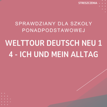 4. Ich und mein Alltag SPRAWDZIAN ODPOWIEDZI Welttour Deutsch neu 1