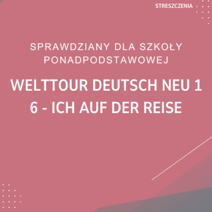 6. Ich auf der Reise SPRAWDZIAN ODPOWIEDZI Welttour Deutsch neu 1
