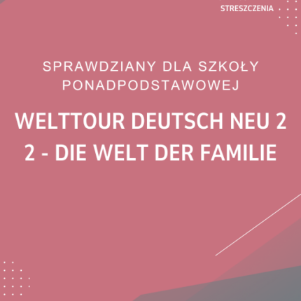 2. Die Welt der Familie SPRAWDZIAN ODPOWIEDZI Welttour Deutsch neu 2