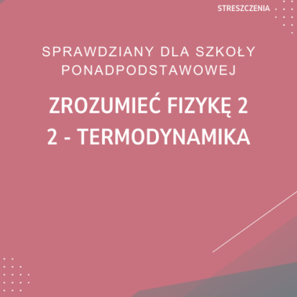2. Termodynamika SPRAWDZIAN ODPOWIEDZI Zrozumieć fizykę 2