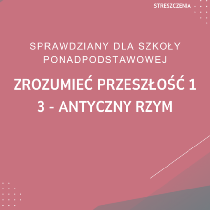 3. Antyczny Rzym SPRAWDZIAN ODPOWIEDZI Zrozumieć przeszłość 1