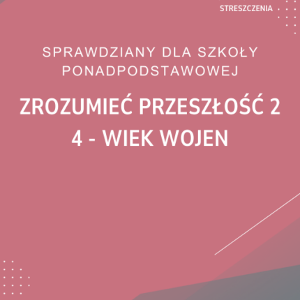 4. Wiek wojen SPRAWDZIAN ODPOWIEDZI Zrozumieć przeszłość 2