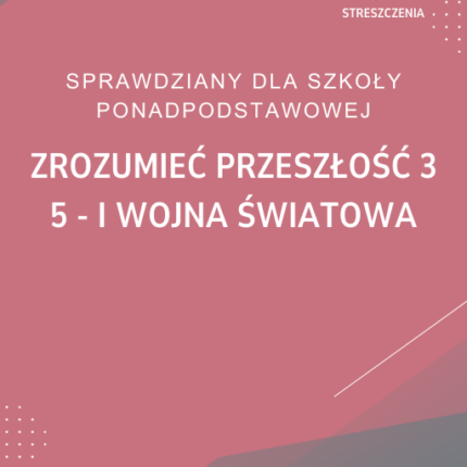 5. I wojna światowa SPRAWDZIAN ODPOWIEDZI Zrozumieć przeszłość 3